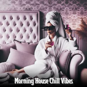 Morning House Chill Vibes - Spa Hotel - Chillout Remixes