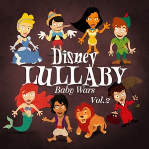 Disney Lullaby, Vol. 2 - Baby Wars
