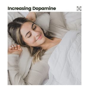 Increasing Dopamine - Chillout Lounge