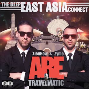 Travelmatic: The Deep East Asia Connect - XienHow