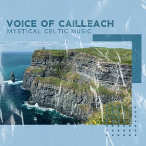 Voice of Cailleach: Mystical Celtic Music, Spiritual Experience of Deep Contemplation - World of Celtic Music
