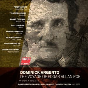 Dominick Argento: The Voyage of Edgar Allan Poe - Dominick Argento