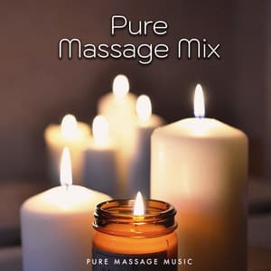 Pure Massage Mix - Pure Massage Music