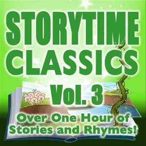 Storytime Classics, Vol. 3 - Favorite Kids Stories