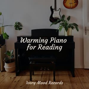 Warming Piano for Reading - Ivory Mood