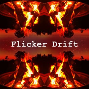 Flicker Drift - Fire Sounds