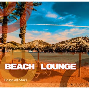 Beach Lounge - Bossa All-Stars