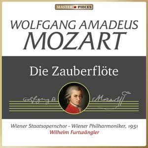 MASTERPIECES presents Wolfgang Amadeus Mozart: Die Zauberflöte - Wolfgang Amadeus Mozart