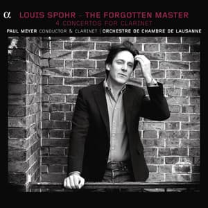 Spohr: The Forgotten Master - Louis Spohr