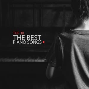 Top 30 The Best Piano Songs - Piano Virtuo