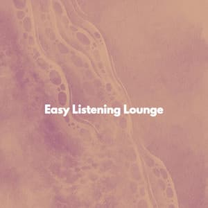Easy Listening Lounge - Música para Tiendas Minoristas