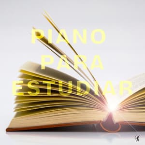 Música de Piano Suave para Estudiar, Concentrarse, Relajarse, Descansar y Dormir - Piano para Estudiar