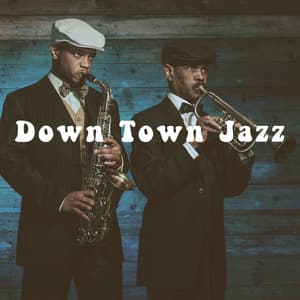 Down Town Jazz - New York Jazz Lounge