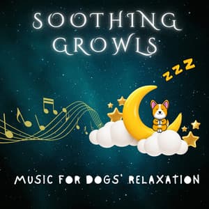 Soothing Growls - Music for Dogs' Relaxation - Timeless Relax