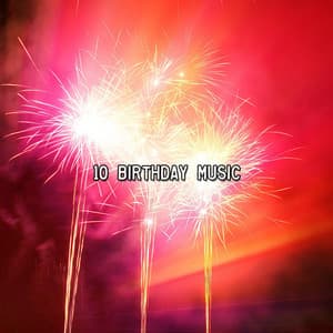 10 Birthday Music - Birthday Songs