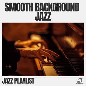 Smooth Background Jazz - Jazz Playlist