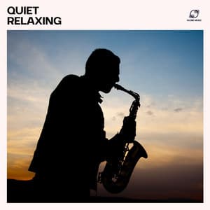 Quiet Relaxing: Background Jazz Music - Instrumental Jazz Music Ambient