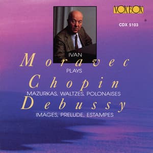 Chopin & Debussy: Piano Works - Ivan Moravec