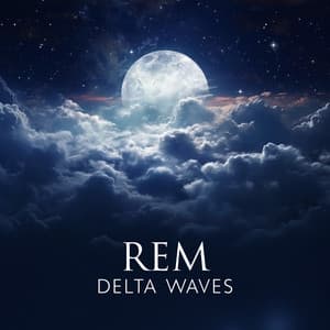 REM: Delta Waves - Healing Sleep, Deep Dreaming, No More Insomnia - Katy Dream
