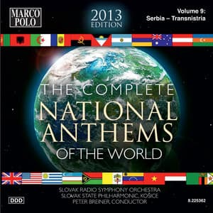 The Complete National Anthems of the World , Vol. 9 - Slovak Radio Symphony Orchestra