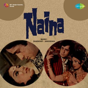 Naina - Shankar Jaikishan