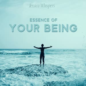 Essence of Your Being - Zen Meditation - Jessica Whispers