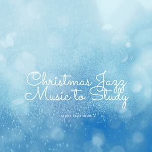 Christmas Jazz Music to Study - Study Jazz Club