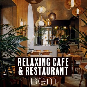 Relaxing Cafe & Restaurant BGM - Relaxing Instrumental Music
