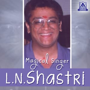 Magical Singer L. N. Shastri - L.N. Shastri