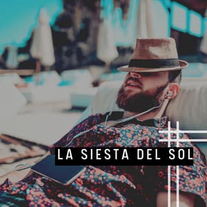 La Siesta Del Sol - Musica Relajante