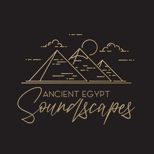 Ancient Egypt Soundscapes - Mathieu Age
