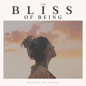 The Bliss of Being - Relaxing Music for Stress Relief