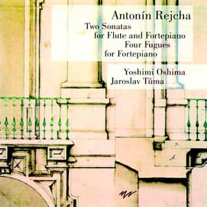 Rejcha: Two Sonatas - Four Fugues - Oshima Tůma - Antoine Reicha