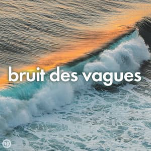 Bruit des vagues - Sounds Of Life