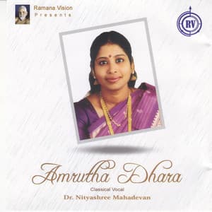 Amrutha Dhara - Nithyasree Mahadevan