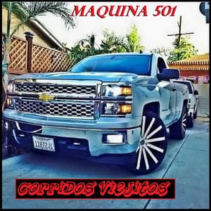 Maquina 501 - Corridos Viejitos