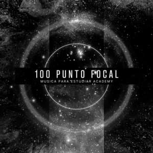 100 Punto Focal - Musica Para Estudiar Academy
