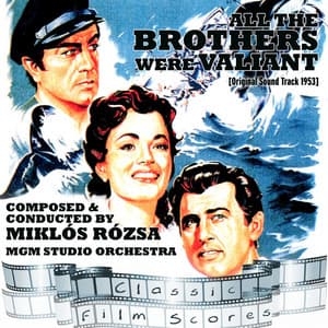 All the Brothers Were Valiant - MGM Studio Orchestra
