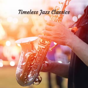 Timeless Jazz Classics - Coffee House Smooth Jazz Playlist