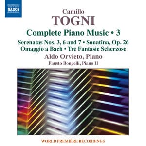 Togni: Complete Piano Music, Vol. 3 - Camillo Togni