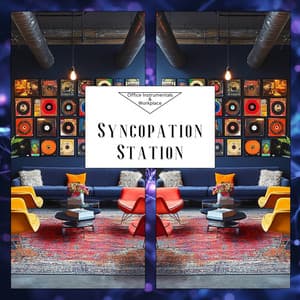 Syncopation Station - Office Instrumentals & Workplace