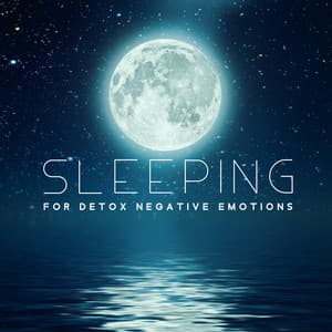 Sleeping Piano Collection. Sleeping for Detox Negative Emotions - Piano Virtuo