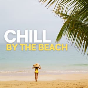 Chill by the Beach: Jamaican Summer Dancehall Chill - Beach House Chillout Music Academy