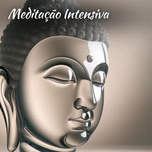 Meditação Intensiva: Santuário Budista de Estado Meditativo Profundo - Academia de Relaxamento Espiritual