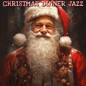 Christmas Dinner Jazz - Hit Musicali di Natale