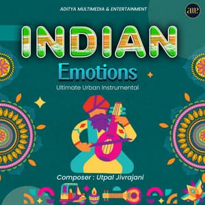 Indian Emotions-Ultimate Urban Instrumental - Utpal Jivrajani