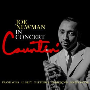 Joe Newman in Concert: Countin' - Joe Newman