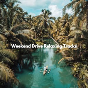 Weekend Drive Relaxing Tracks - Hotel Jazz Music