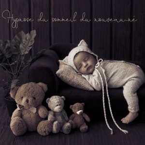 Hypnose du sommeil du nouveau-né: Bébé endormi, Berceuses apaisantes au piano mystique, Affirmations de sommeil positives - Jazz douce musique d'ambiance