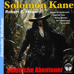 Solomon Kane - Sämtliche Abenteuer - Alexander Wohnhaas